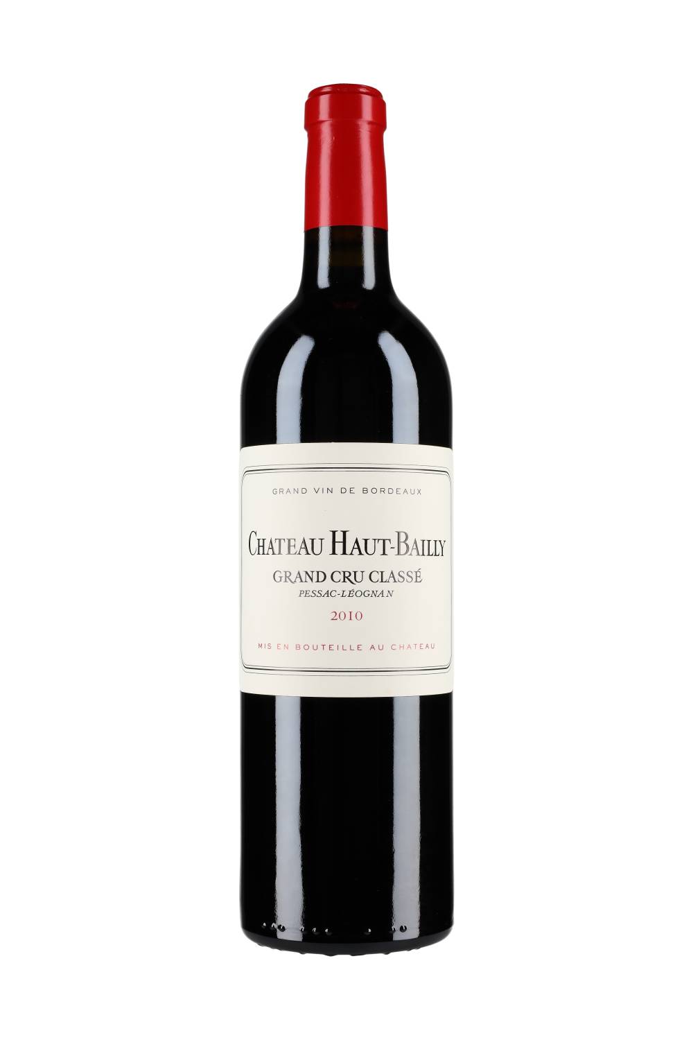 Château Haut-Bailly Pessac-Léognan 2010